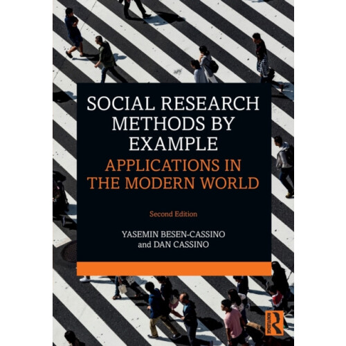 Social Research Methods by Example Applications in the Modern World by