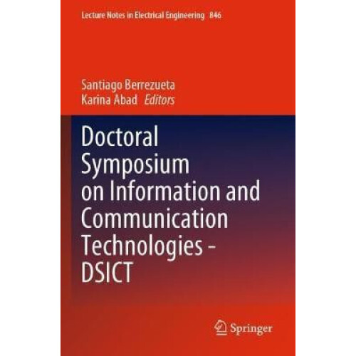 Doctoral Symposium on Information and Communication Technologies DSICT