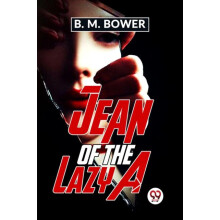 Jean Of The Lazy A by B.M. Bower Paperback Book