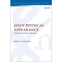 Jesus Physical Appearance Biography Christology Philosophy by John D.