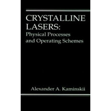 Crystalline Lasers Physical Processes and Operating Schemes by Alexand
