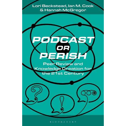 Podcast or Perish by McGregor Hannah Simon Fraser University Canada Pa