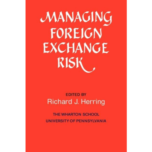 Managing Foreign Exchange Risk Paperback Book