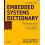 Embedded Systems Dictionary by Jack Ganssle Paperback Book 1