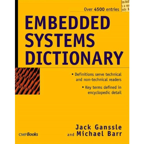 Embedded Systems Dictionary by Jack Ganssle Paperback Book