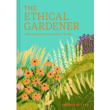 Ethical Gardener by Thomas Rutter Hardcover Book