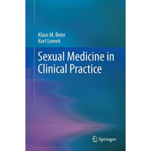 Sexual Medicine in Clinical Practice by Klaus M. Beier Hardcover Book