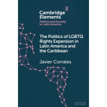 The Politics of LGBTQ Rights Expansion in Latin America and the Caribb