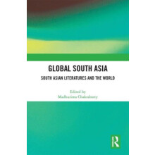 Global South Asia South Asian Literatures and the World Hardcover Book