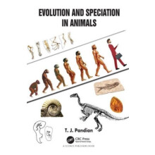 Evolution and Speciation in Animals by T. J. Pandian Paperback Book