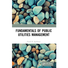 Fundamentals of Public Utilities Management by Frank R. Spellman Paper