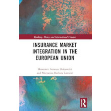 Insurance Market Integration in the European Union by Sawomir Ireneusz