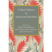 A Short History of American Literature Paperback Book
