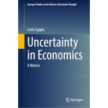 Uncertainty in Economics A History by Carlo Zappia Hardcover Book
