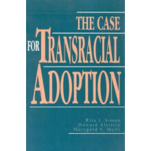Case for Transracial Adoption by Rita J. Simon Paperback Book