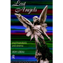 Lost Angels Psychoanalysis and Cinema by Vicky Lebeau Paperback Book