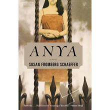 Anya by Susan Fromberg Schaeffer Paperback Book