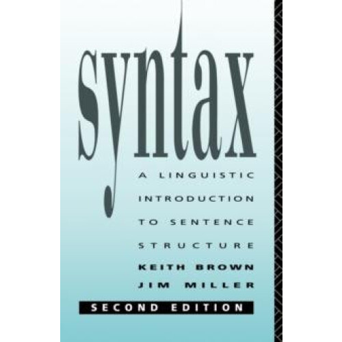 Syntax A Linguistic Introduction to Sentence Structure by Keith Brown
