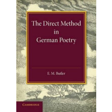 The Direct Method in German Poetry by E. M. Butler Paperback Book