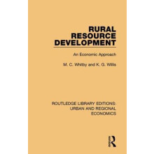 Rural Resource Development An Economic Approach by M. C. Whitby Hardco