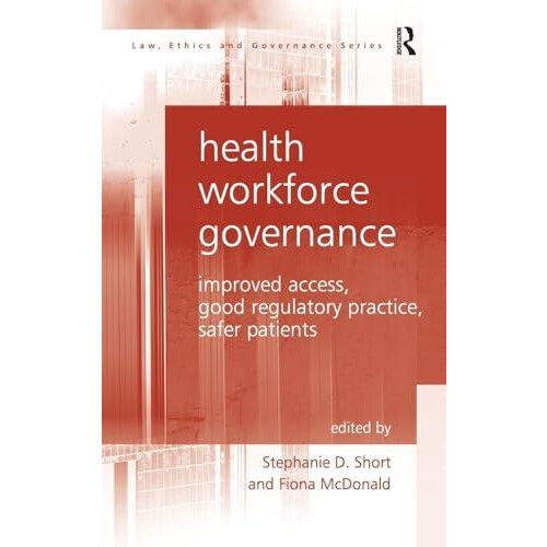 Health Workforce Governance Improved Access Good Regulatory Practice S