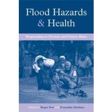 Flood Hazards and Health Responding to Present and Future Risks Paperb