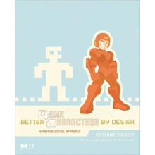 Better Game Characters by Design by Katherine Isbister Paperback Book