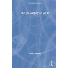 The Philosophy of As If by Hans Vaihinger Hardcover Book