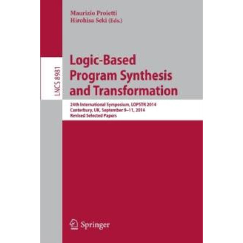 LogicBased Program Synthesis and Transformation 24th International Sym