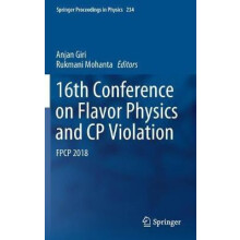 16th Conference on Flavor Physics and CP Violation FPCP 2018 Hardcover
