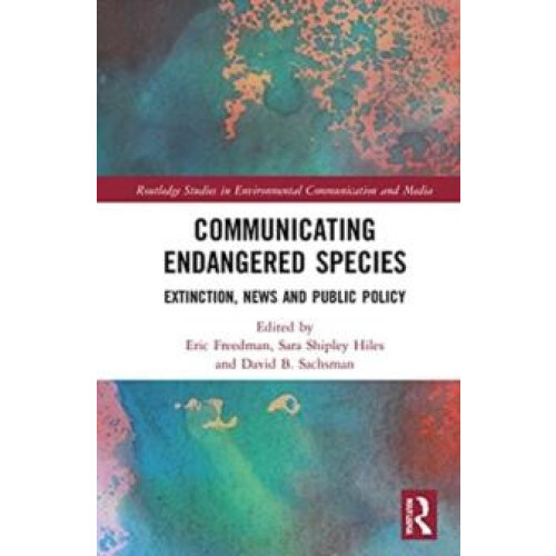 Communicating Endangered Species Extinction News and Public Policy Har