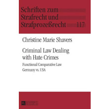 Criminal Law Dealing with Hate Crimes Functional Comparative Law Germa