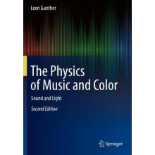 The Physics of Music and Color Sound and Light by Leon Gunther Paperba