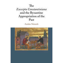 The Excerpta Constantiniana and the Byzantine Appropriation of the Pas