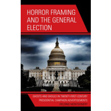 Horror Framing and the General Election Ghosts and Ghouls in TwentyFir