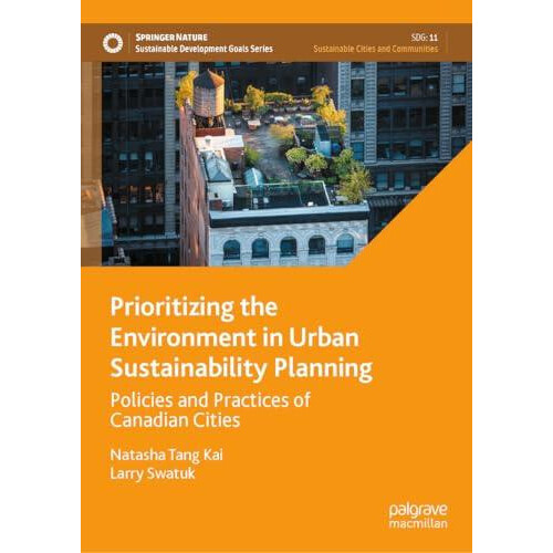 Prioritizing the Environment in Urban Sustainability Planning Policies