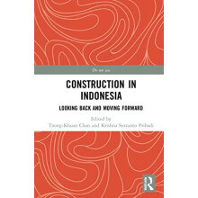 Construction in Indonesia Looking Back and Moving Forward Paperback Bo