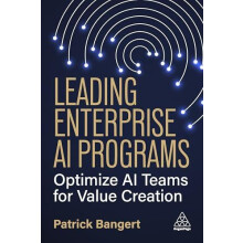 Leading Enterprise AI Programs Optimize AI Teams for Value Creation by