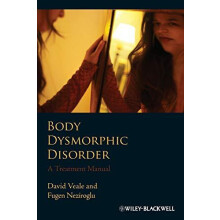 Body Dysmorphic Disorder by Veale Paperback Book