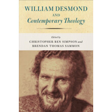 William Desmond and Contemporary Theology Hardcover Book