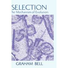 Selection The Mechanism of Evolution by Graham Bell Hardcover Book
