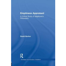 Emptiness Appraised A Critical Study of Nagarjunas Philosophy by David