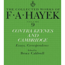 Contra Keynes and Cambridge by F.A. Hayek Hardcover Book