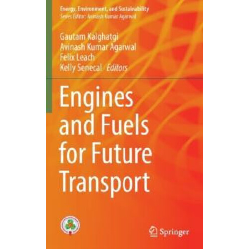 Engines and Fuels for Future Transport Hardcover Book