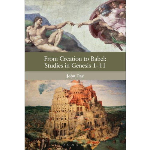 From Creation to Babel Studies in Genesis 111 by John Day Paperback Bo