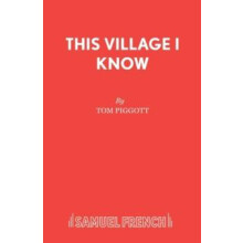 This Village I Know by Tom Piggott Paperback Book