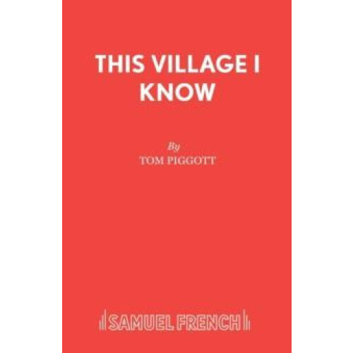 This Village I Know by Tom Piggott Paperback Book