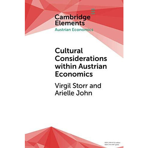 Cultural Considerations within Austrian Economics by Virgil Storr Pape