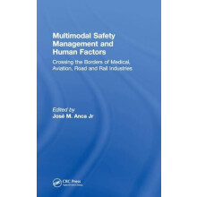 Multimodal Safety Management and Human Factors Crossing the Borders of