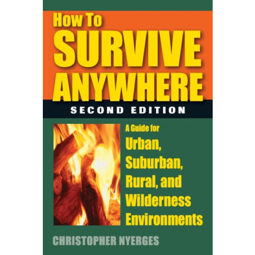 How to Survive Anywhere by Christopher Nyerges Paperback Book